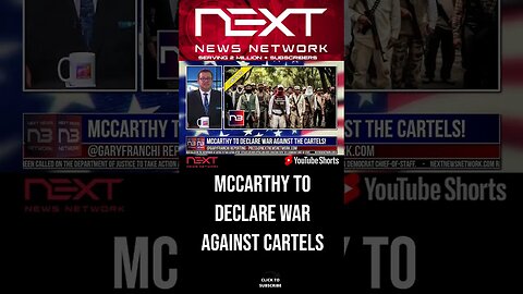 McCarthy to Declare WAR Against The Cartels! #shorts