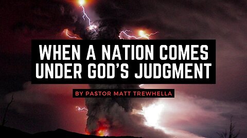 When A Nation Comes Under God's Judgment