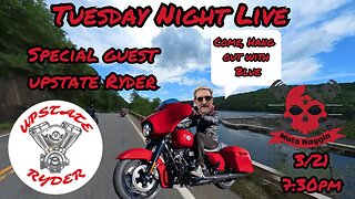 Tuesday Night Live With Special Guest Upstate Ryder! (Blue)