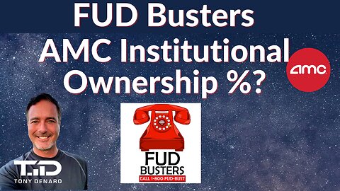 AMC 54% Institutional Ownership - FACT or FUD? The real DD - better than you expected!