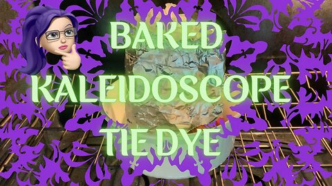 Tie-Dye Designs: Baked Kaleidoscope Muck Ice Dye