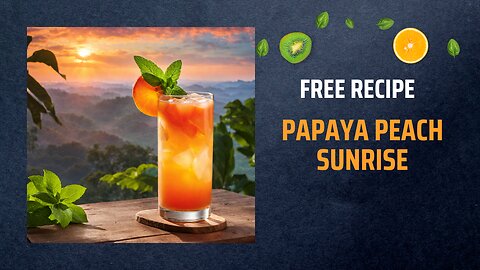 Free Papaya Peach Sunrise Recipe 🌅🥭