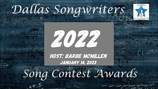 Dallas Songwriters Song Contest 2022 Awards Program Jan 14, 2023