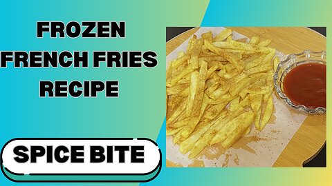 French Fries Recipe By Spice Bite By Sara
