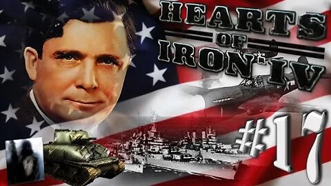 Let´s Play Hearts of Iron IV | Blood Alone | United States | PART 17