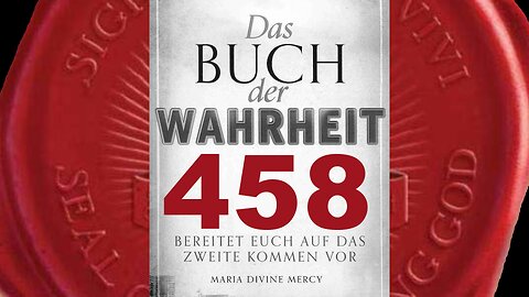 Gott der Vater: Ich werde die Schlacht von Armageddon schlagen - (Buch der Wahrheit Nr 458)