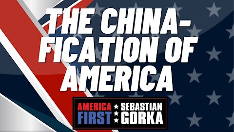 The China-fication of America. Trish Regan with Sebastian Gorka on AMERICA First
