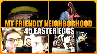 My Friendly Neighborhood - 45 EASTER EGGS & SECRETS