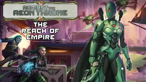 Guest GMing: Against the Aeon Throne - Starfinder - Episode 18 #starfinder #ttrpg