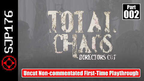 Total Chaos: Director's Cut [*Doom II* TC]—Part 002—Uncut Non-commentated First-Time Playthrough