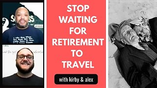 I Can't Wait Until I'm 65 y/o to Retire and Travel! - Episode 254 #moneyproblems #retirementplanning