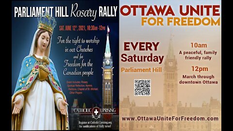 Ottawa Freedom Rally and The Parliament Hill Rosary Rally