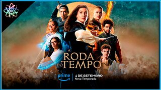 A RODA DO TEMPO│2ª TEMPORADA - Trailer (Dublado)