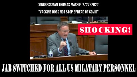 SHOCKING REVELATION! Congress Man Thomas Massey Switched Jabs Given To The US Military.