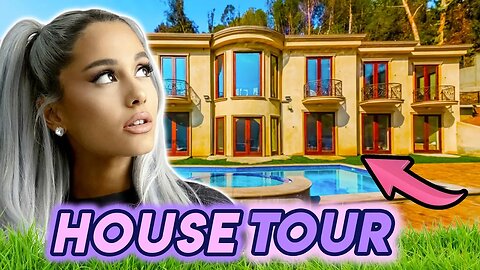 Ariana grande | A Look Inside Her Mansion 2019 | House Tour