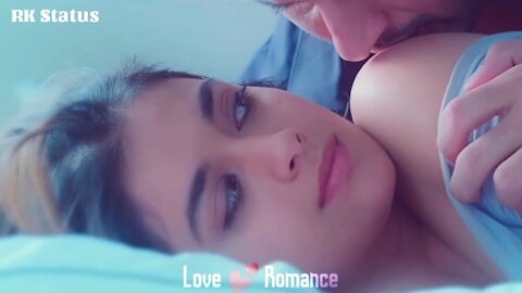 Hot Romance Video | Love Hot Romace Kissing