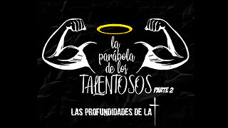 La Parábola de los Talentosos - Parte 2 (Intro, Tema 2 Trilogía de Mateo)