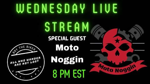 Wednesday Live Stream - Moto Noggin