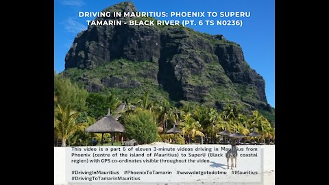Driving in Mauritius: PHOENIX TO TAMARIN SUPER U (PT. 6 TS N0236)