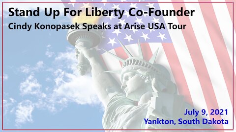 Arise USA in Yankton, SD: Cindy Konopasek From Stand Up For Liberty