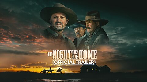 THE NIGHT THEY CAME HOME - Official Trailer (2024) [Western] Danny Trejo, Brian Austin Green