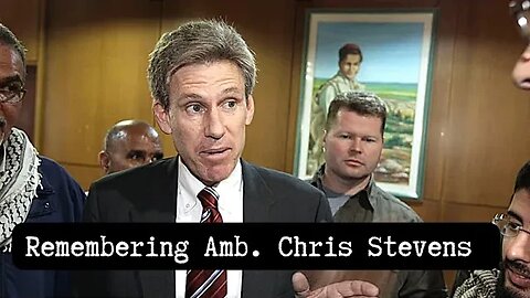 Remembering Ambassador Chris Stevens