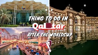 Things To do in Qatar After The WorldCup