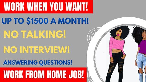 No Interview Work When You Want | Up to $1500+ A Month Answering Questions Work From Home Job