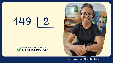 149 dividido por 2| Dividir 149 por 2 | 149/2 | 149:2 | 149÷2 | Aula de DIVISÃO para iniciantes