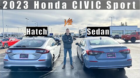 2023 Honda Civic SPORT Hatch vs Sedan. Which one is better?