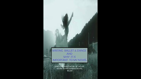 WRITING BALLET & DANCE -BLOG POST PROMO