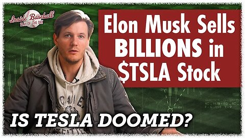 Elon Musk Sells BILLIONS in $TSLA Stock - Is Tesla Doomed?