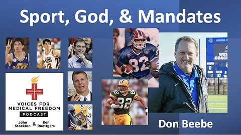 Sports, God, and Mandates with Super Bowl Champion Don Beebe