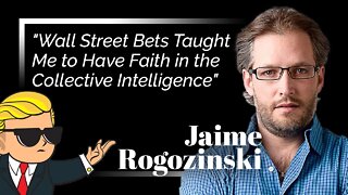 "WallStreetBets Taught Me to Have Faith in the Collective Intelligence" WSB Founder Jaime Rogozinski