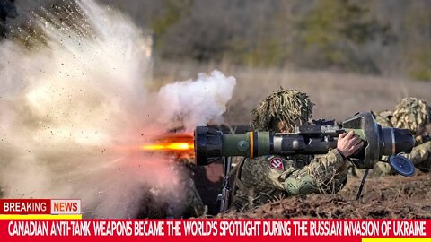 🔴Canadian Anti-Tank Weapons Became The World's Spotlight During The Russian Invasion of Ukraine