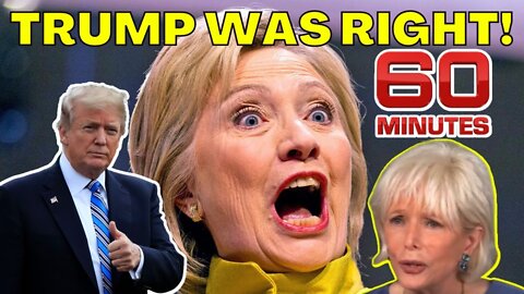 Trump Was Right About Hillary Clinton SPYING on Him Over Russia! 60 Minutes Owes Trump a RETRACTION!