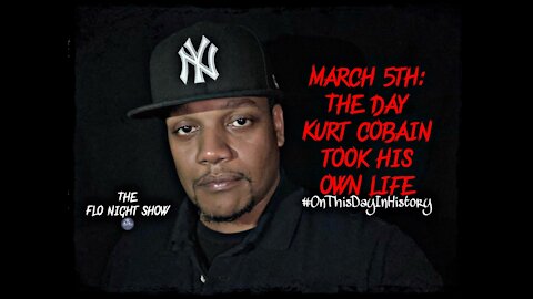 April 5th: The Day Kurt Cobain Took His Own Life | OnThis Day In History 📜 #TheFloNightShow 🌚