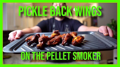 Pickle Back Chicken Wings on a pellet grill! - BBQ Recipe and Tutorial!