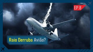 O que acontece se um RAIO atingir um AVIÃO?