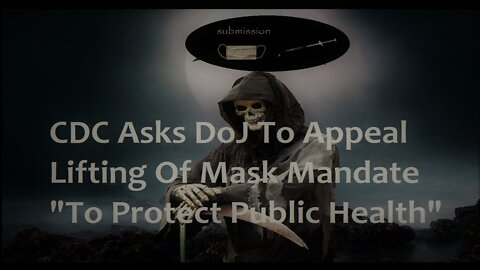 CDC Asks DoJ To Appeal Lifting Of Mask Mandate "To Protect Public Health"