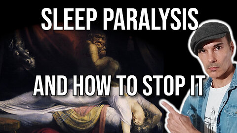 SLEEP PARALYSIS and HOW TO STOP IT 💪