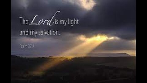 474 - My Light and Salvation - David Carrico 4-2-2021