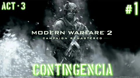 Modern Warfare 2 Remastered: Contingência (Ato 3) (Parte 1) (Gameplay) (No Commentary)