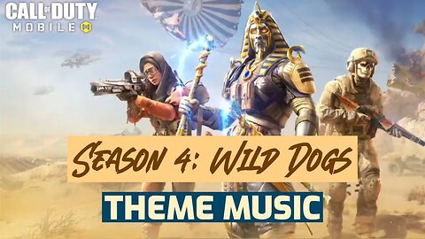 Season 4: Wild Dogs Full Theme Music || Call of Duty: Mobile