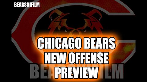 Chicago Bears New Offense Preview