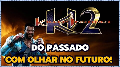 Killer Instinct 2: a viagem no tempo que mudou a história dos jogos de luta!