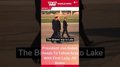 President Joe Biden Heads To Tahoe Area With First Lady Jill Biden-World-Wire #shorts