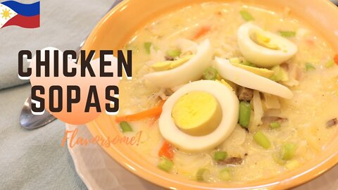 Creamy Chicken Sopas | How I made my Filipino Sopas
