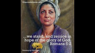 We stand, and rejoice in hope of the glory of God.