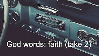 God words: faith (take 2)